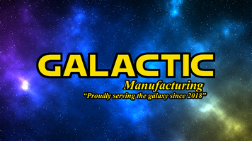 Galactic Manufacturing
